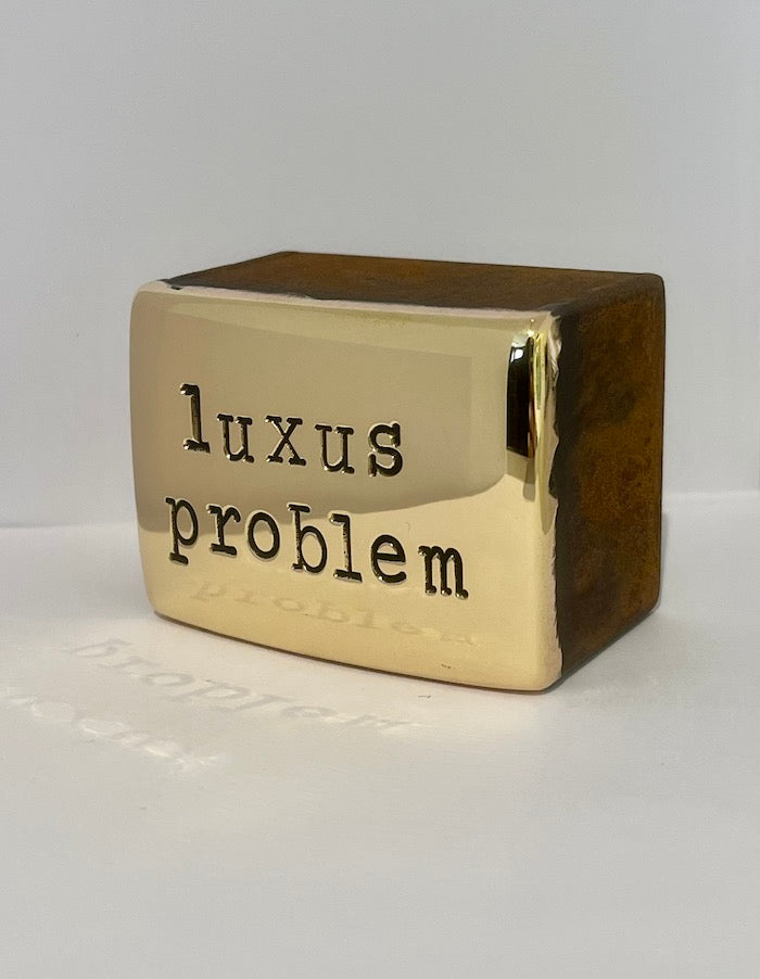 "luxus problem" - Jan M. Petersen
