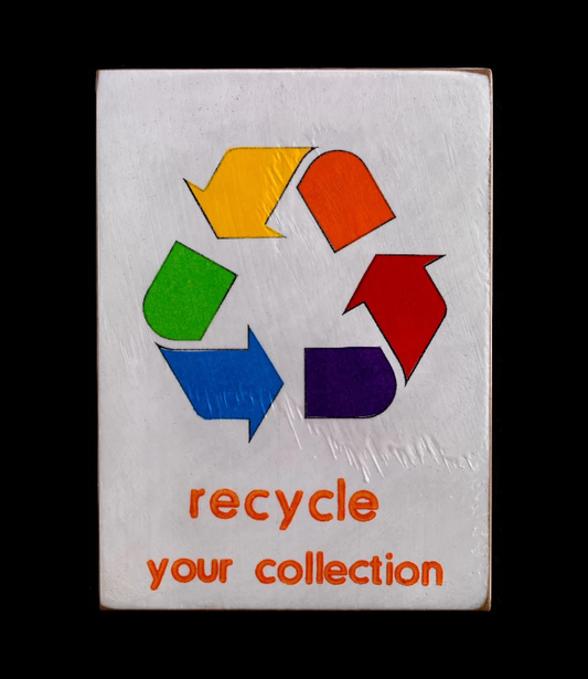 "recycle your collection" - Jan M. Petersen