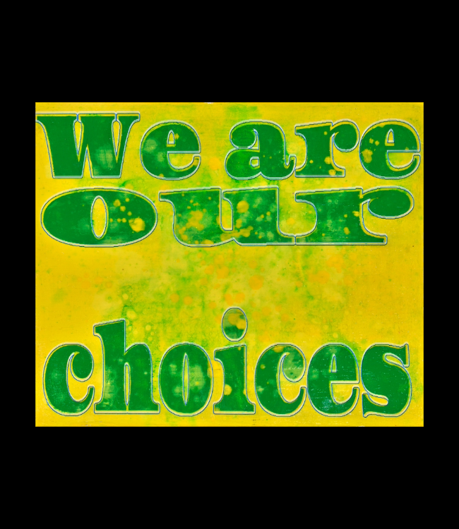 "We are our choices" - Jörg Döring