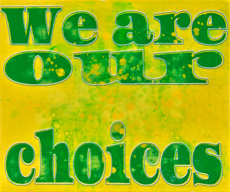 "We are our choices" - Jörg Döring