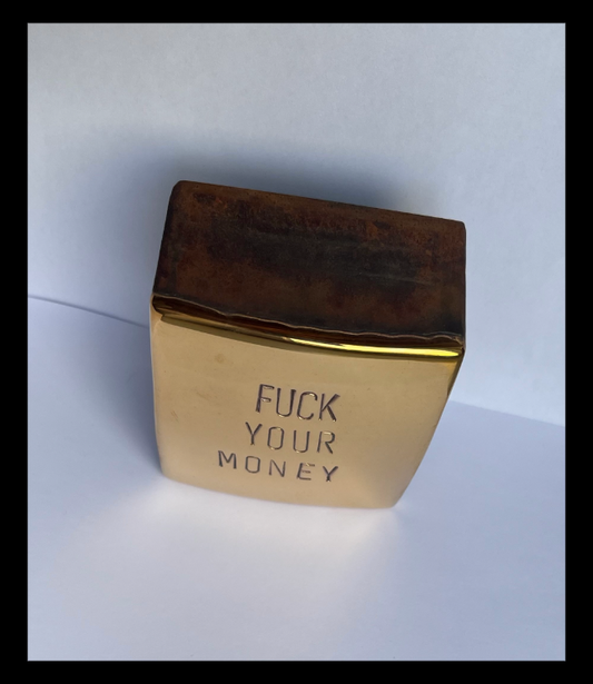 "fuck your money" - Jan M. Petersen