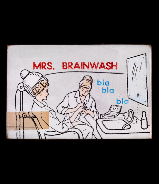 "mrs. brainwash"- Jan M. Petersen
